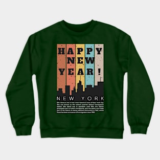 Happy New Year t-shirt for New York City Lover Crewneck Sweatshirt